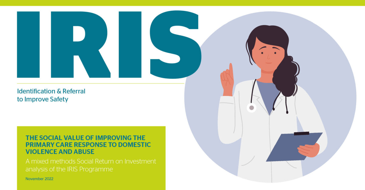 Is it worth investing in the IRIS Programme? New research concludes “the value of IRIS extends far beyond increasing referrals to Domestic Abuse services or improving service users’ lives”