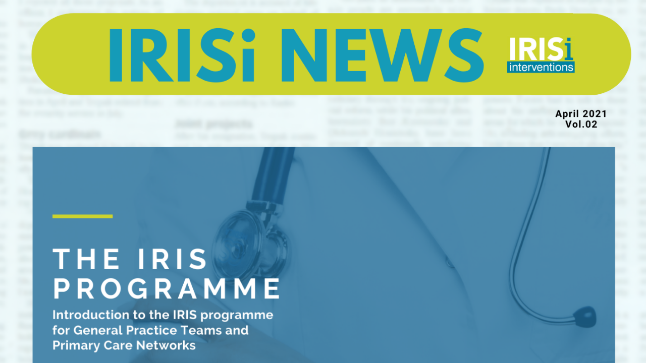 IRISi News #02: a guide for clinicians, IRIS expansion in Swansea Bay and more!