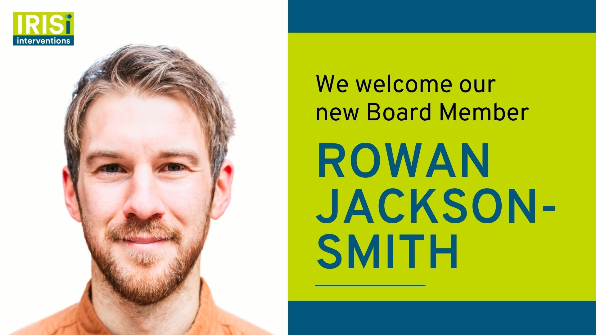 Introducing Rowan Jackson-Smith to the IRISi Board of Directors!