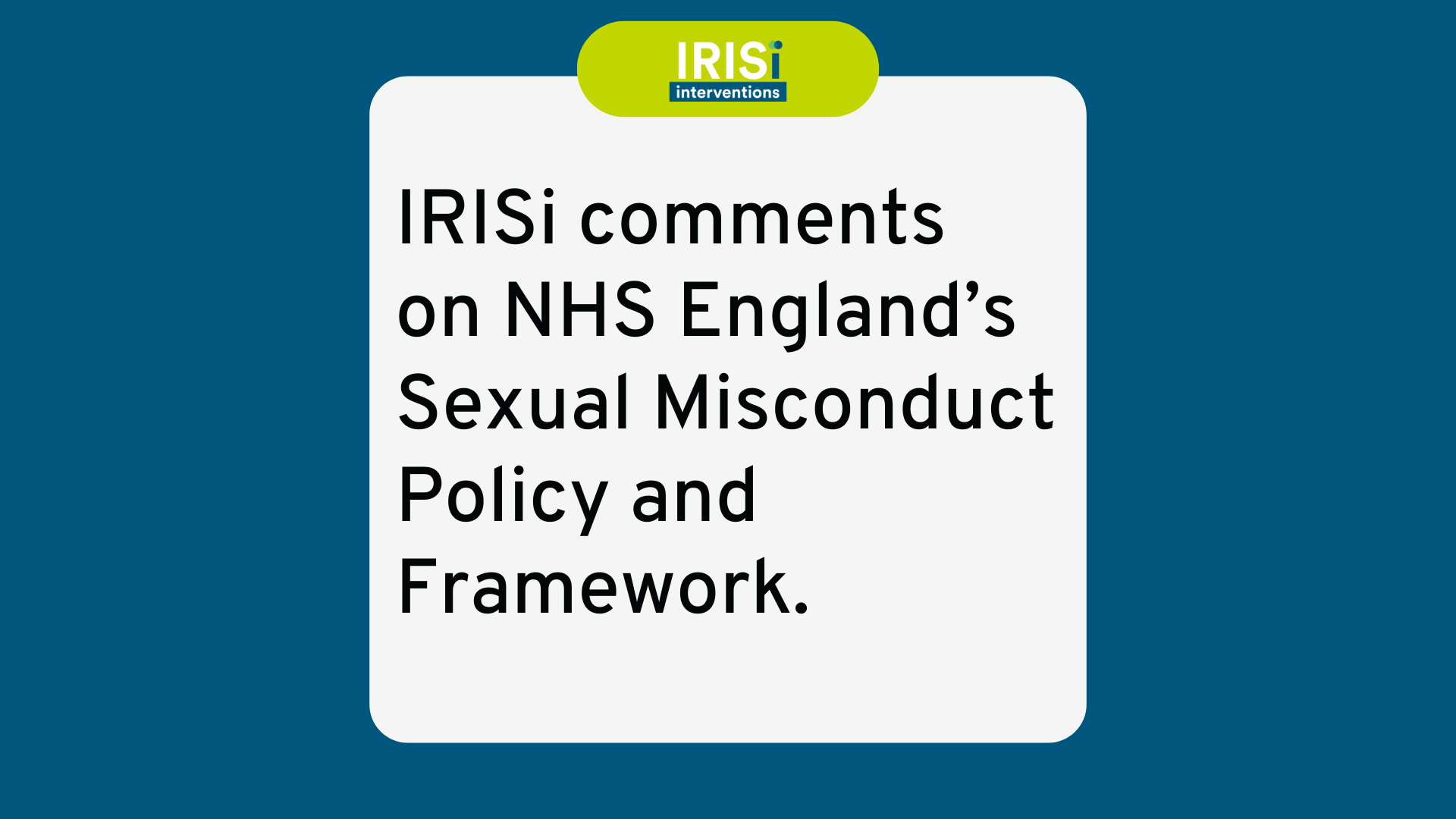 IRISi welcomes NHS England’s new Sexual Misconduct Policy and Framework — a crucial step for staff safety. But more resources are vital for success, as demand for support grows. Sustainable investment is key to ensuring survivors get the care they need.